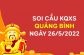 Soi cầu KQXSQB ngày 26/5/2022 chốt lô VIP thứ 5