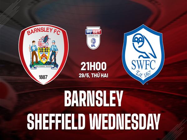 Nhận định Barnsley vs Sheffield Wednesday
