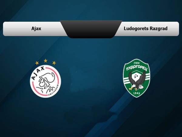 Nhận định Ajax vs Ludogorets Razgrad