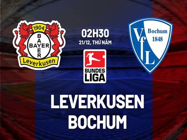 Soi kèo Leverkusen vs Bochum, 02h30 ngày 21/12
