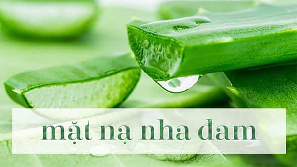 Cách sử dụng mặt nạ nha đam trị mụn hiệu quả