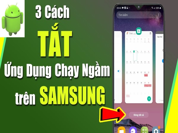 Làm sao tắt ứng dụng chạy ngầm trên SamSung HĐH Android?